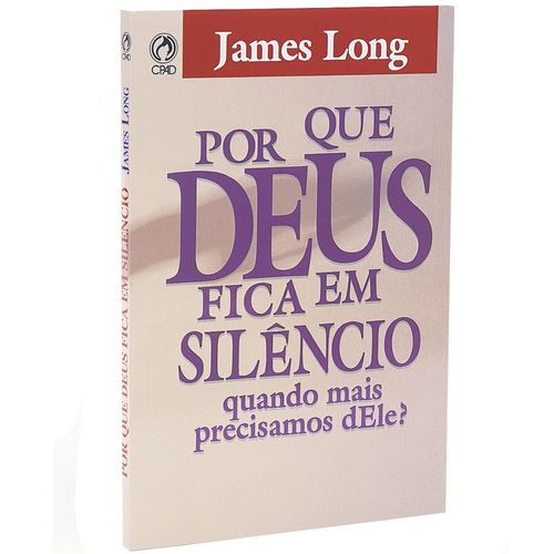Por Que Deus Fica em Silêncio quando Mais Precisamos Dele?