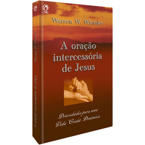 A Oração Intercessória de Jesus