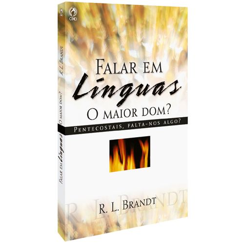 Falar em Línguas - O maior dom?