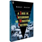 Crise-de-Integridade-no-Ministerio-Pastoral