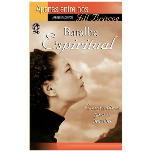 Batalha Espiritual Coleção Apenas Entre Nós