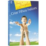 Amor-e-Disciplina-para-Criar-Filhos-Felizes
