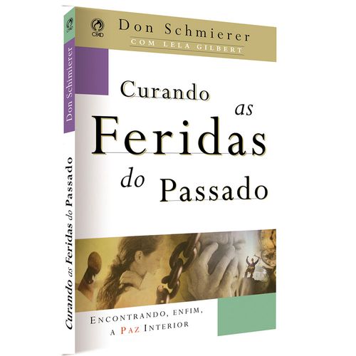 Curando as Feridas do Passado