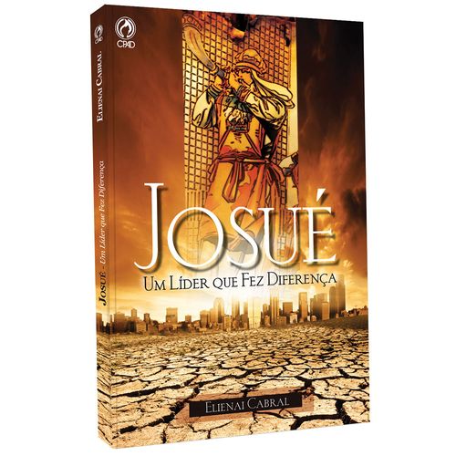 Josué um Líder que fez Diferença