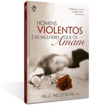 Homens-Violentos-e-as-Mulheres-que-os-Amam