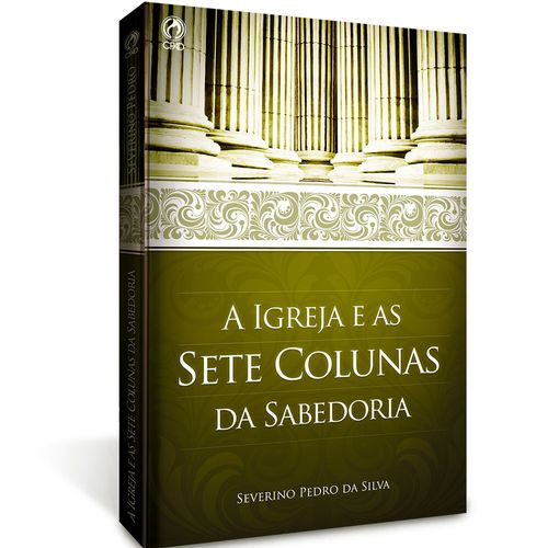 A Igreja e as Sete Colunas da Sabedoria