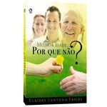 Melhor-idade...-por-que-nao-