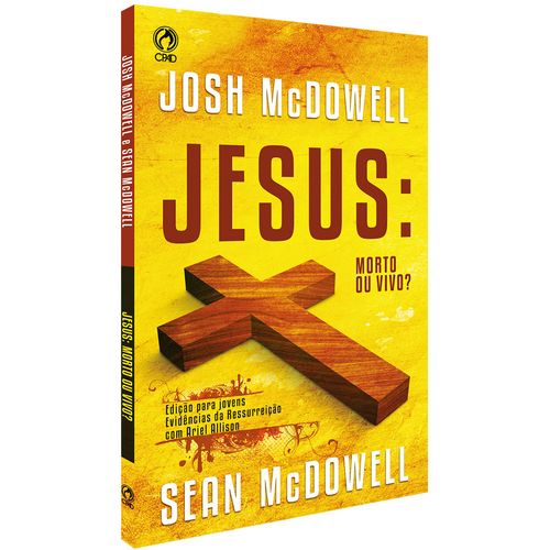 Jesus: Morto ou Vivo?