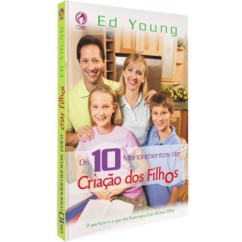 Os Dez Mandamentos na Criação dos Filhos