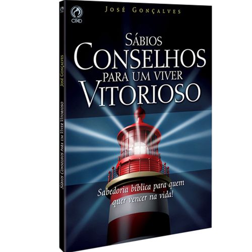 Sábios conselhos para um viver vitorioso