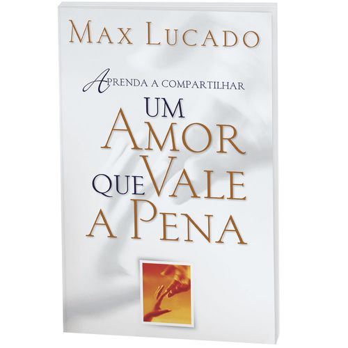 Um Amor que Vale a Pena (Capa Dura)