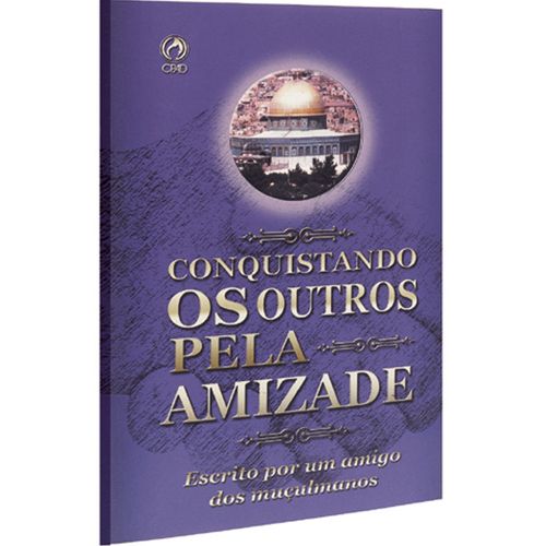 Conquistando os outros pela amizade