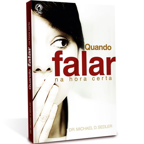 Quando Falar na Hora Certa