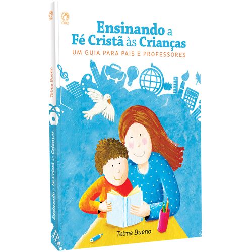 Ensinando a Fé Cristã às Crianças
