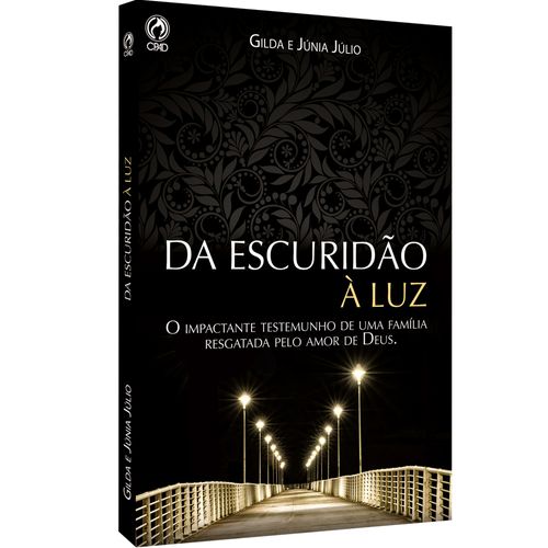 Da Escuridão à Luz