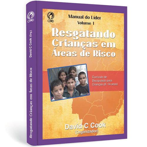 Resgatando Crianças em Áreas de Risco vol. 1