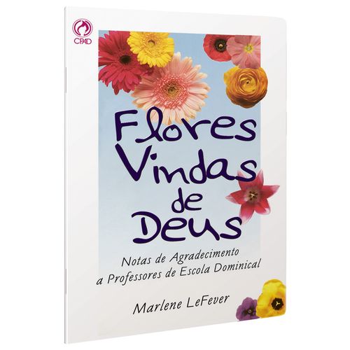 Flores Vindas de Deus