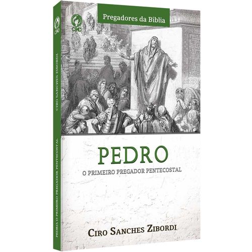 Pedro: O primeiro pregador pentecostal