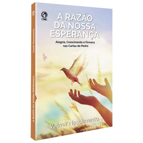 A Razão da Nossa Esperança