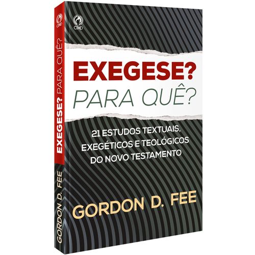Exegese? Para quê?