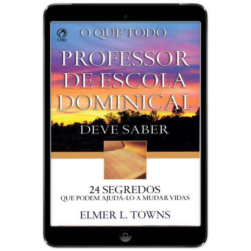 E-Book O Que Todo Professor de Escola Dominical Deve Saber