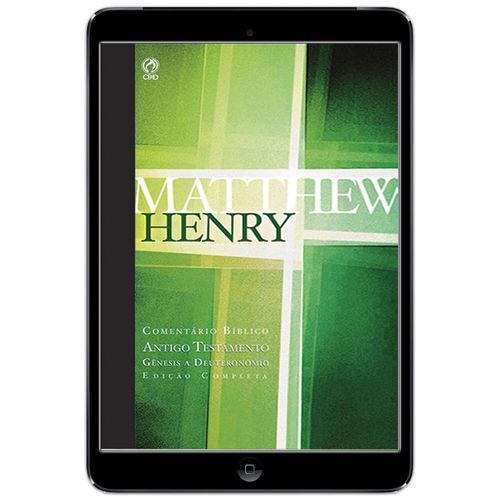 E-Book  Comentário Bíblico Matthew Henry - AT Testamento - VOL 1