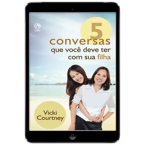 E-Book 5 Conversas que você  deve ter com sua filha