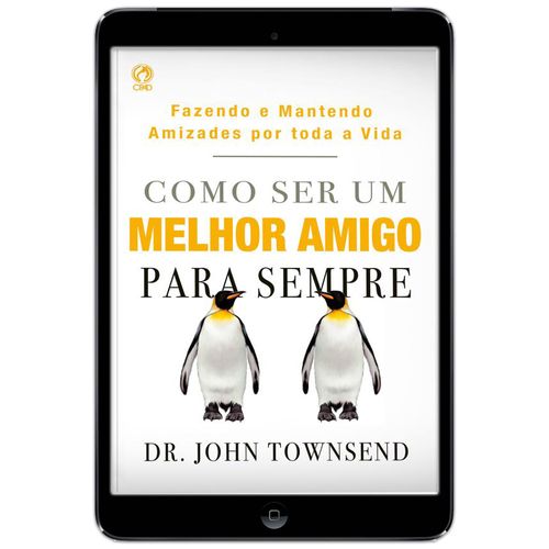 E-Book Como ser um melhor amigo para sempre