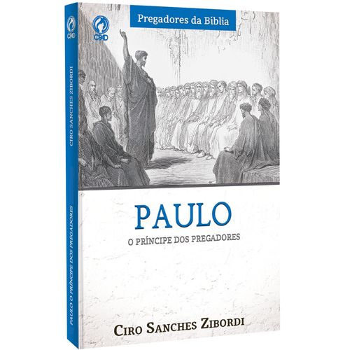Paulo: O Príncipe dos Pregadores