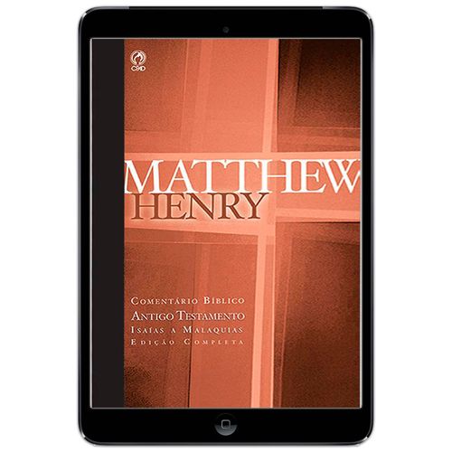 E-Book Comentário Bíblico Matthew Henry - AT Testamento - Vol 4