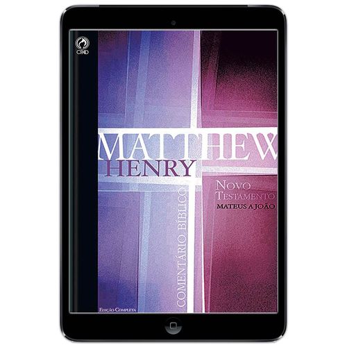 E-Book  Comentário Bíblico Matthew Henry-Novo Testamento - Vol 1