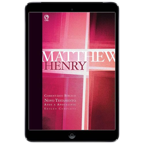 E-Book Comentário Bíblico Matthew Henry- Novo Testamento - Vol 2