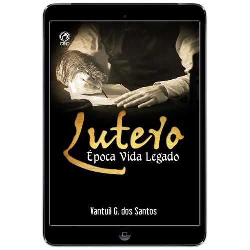 E-Book Lutero Época Vida Legado