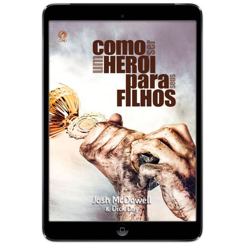 E-Book Como ser um herói para seus filhos