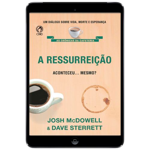 E-Book A Ressurreição Aconteceu... Mesmo?