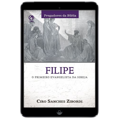 E-Book Filipe o primeiro Evangelista da Igreja