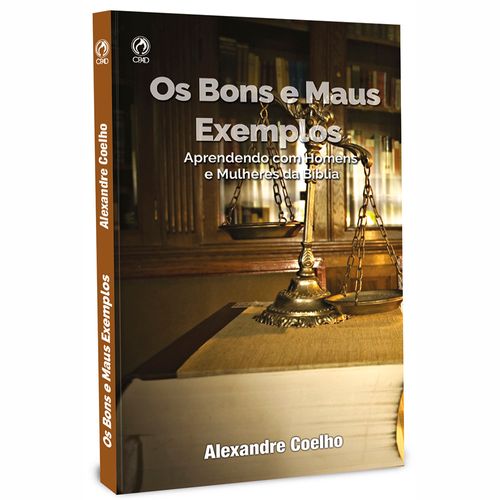 Os Bons e os Maus Exemplos