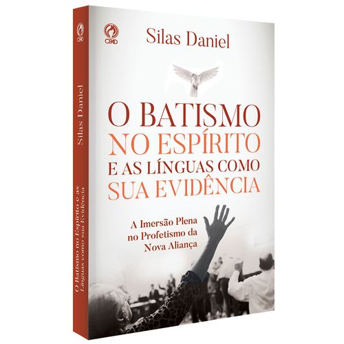 O Batismo no Espírito e as Línguas como sua Evidência