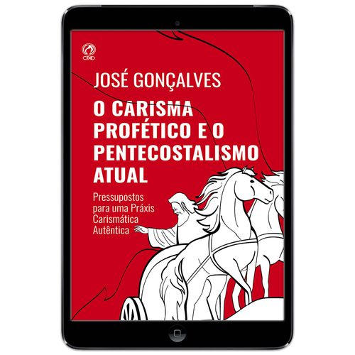 E-Book O Carisma Profético e o Pentecostalismo Atual