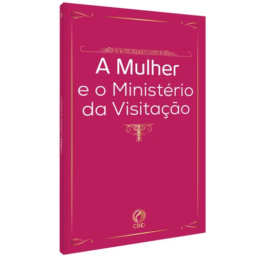 A Mulher e o Ministério da Visitação