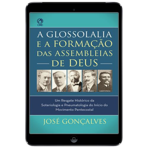 E-Book A Glossolalia e a Formação das Assembleias de Deus