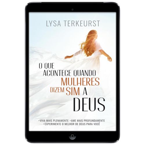 E-Book O Que Acontece Quando Mulheres Dizem Sim a Deus