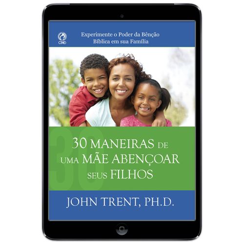 E-Book 30 Maneiras de uma Mãe Abençoar seus Filhos
