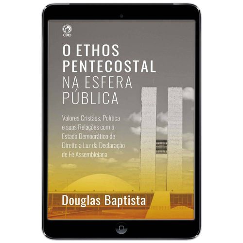 E-Book O Ethos Pentecostal na Esfera Pública