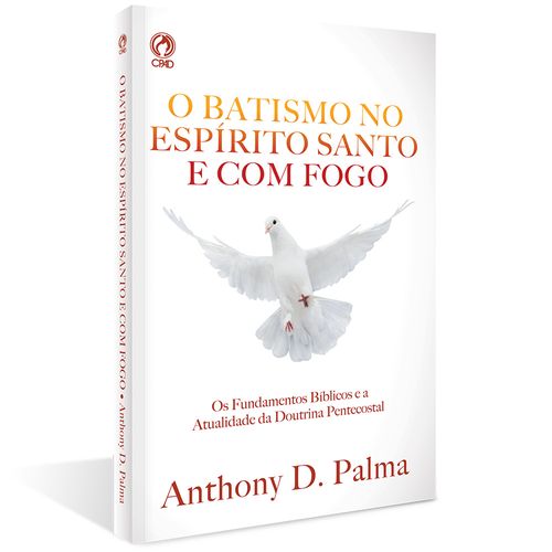 O Batismo no Espírito Santo e com Fogo