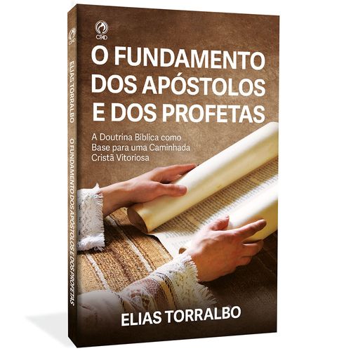 O Fundamento dos Apóstolos e dos Profetas