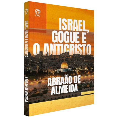 Israel, Gogue e o Anticristo