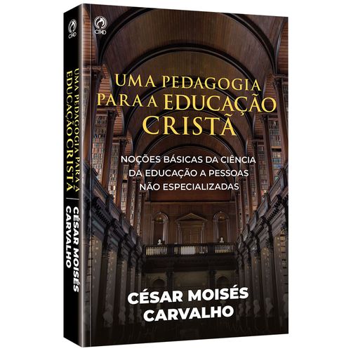 Uma Pedagogia para a Educação Cristã