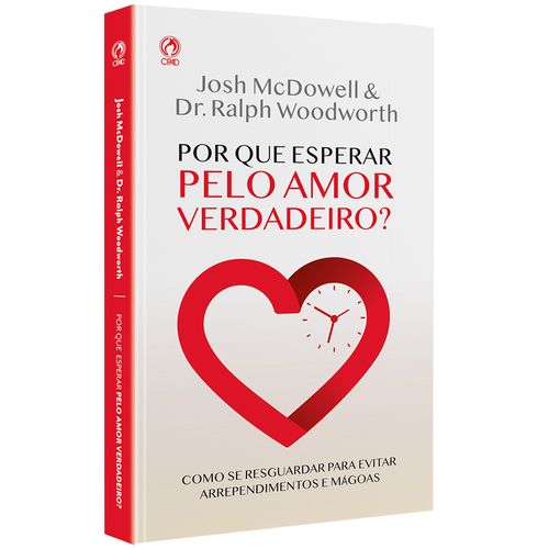Por que esperar pelo Amor Verdadeiro?