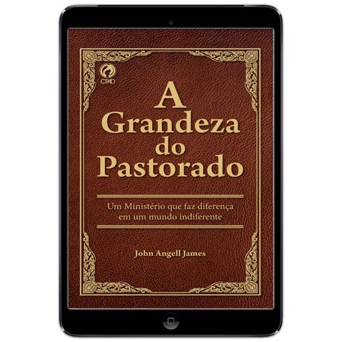 E-Book  A grandeza do pastorado